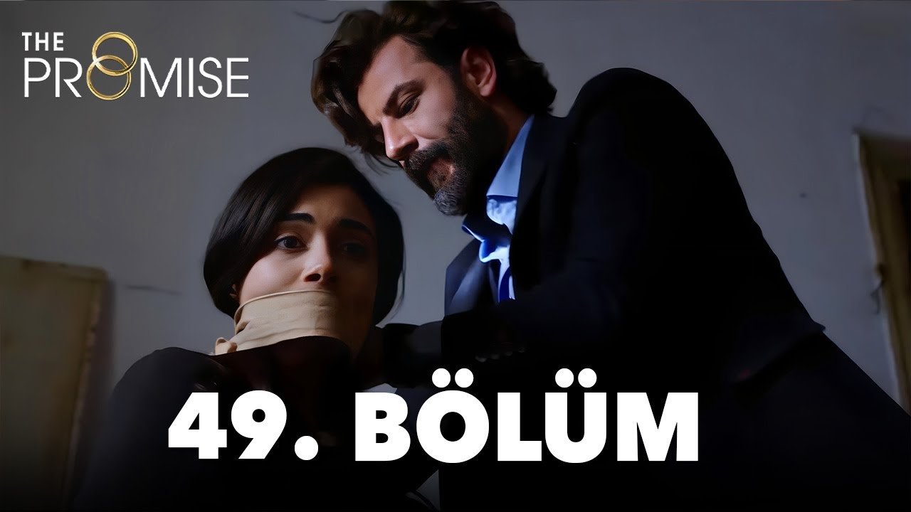 Yemin 49. Bölüm | The Promise Season 1 Episode 49