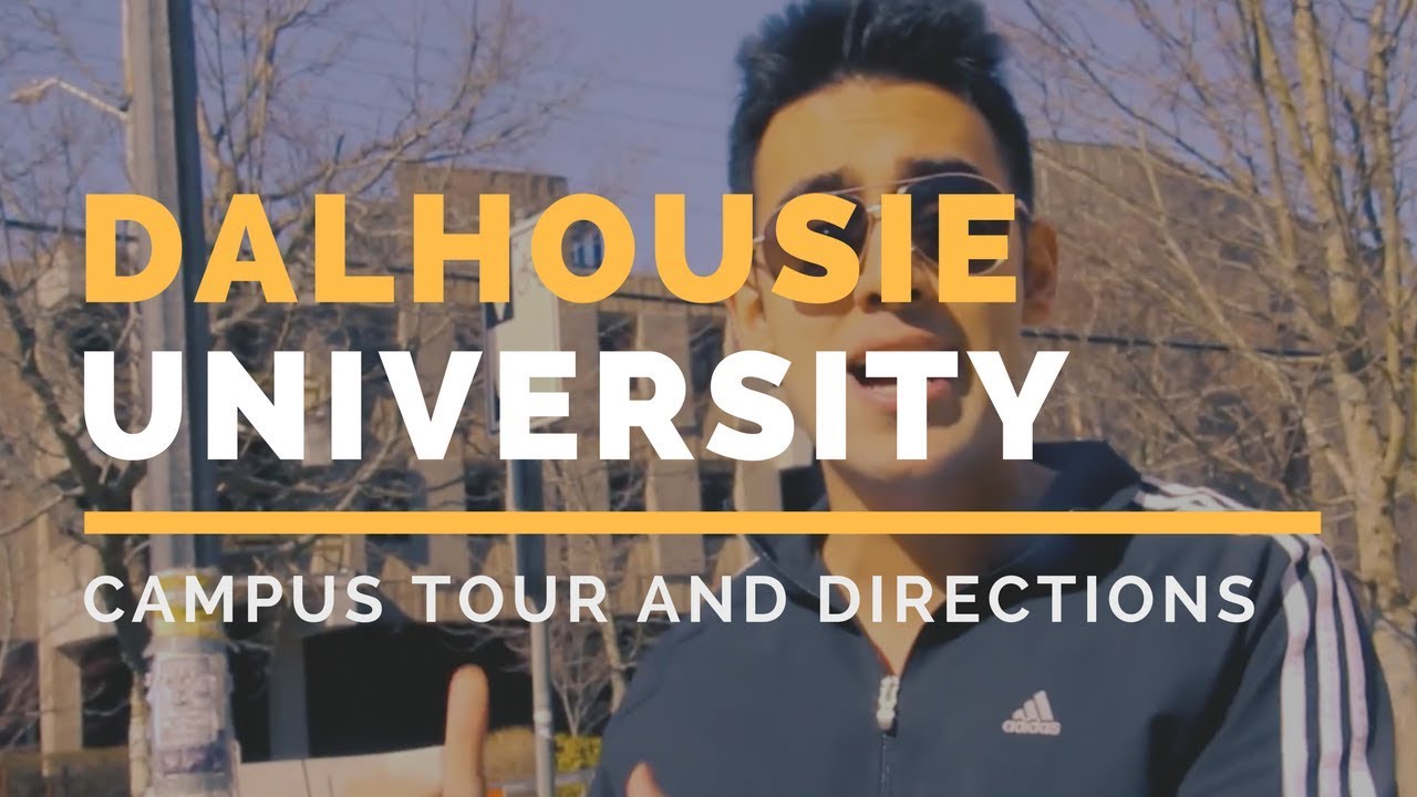 Dalhousie University Campus Tour | How to Find Dalhousie's Main Buildings