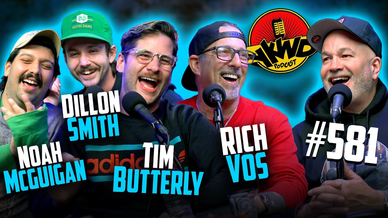 YKWD #581 | Tim Butterly, Rich Vos, Noah McGuigan, & Dillon Smith