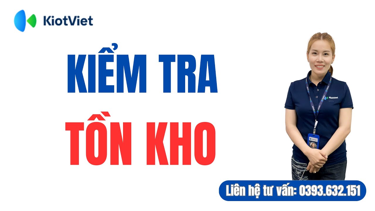 Cách kiểm tra tồn kho hàng hóa trên KiotViet | Hà KiotViet