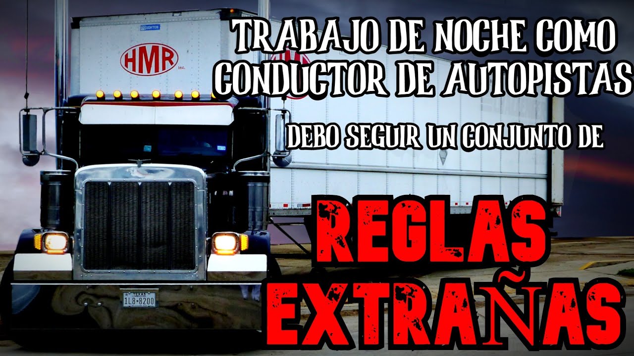 Trabajo  Como Conductor De Carreteras, Debo Seguir Reglas Extrañas -Historias de terror Reddit