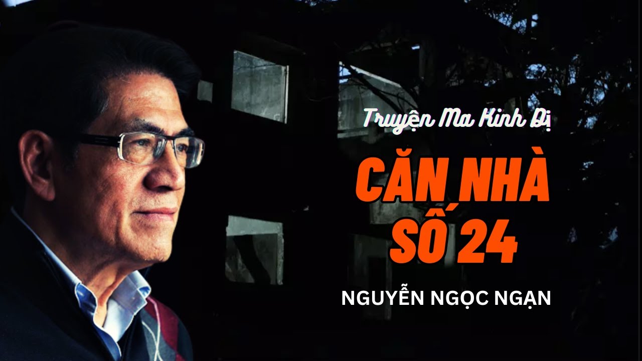 Truyện ma kinh dị Nguyễn Ngọc Ngạn 