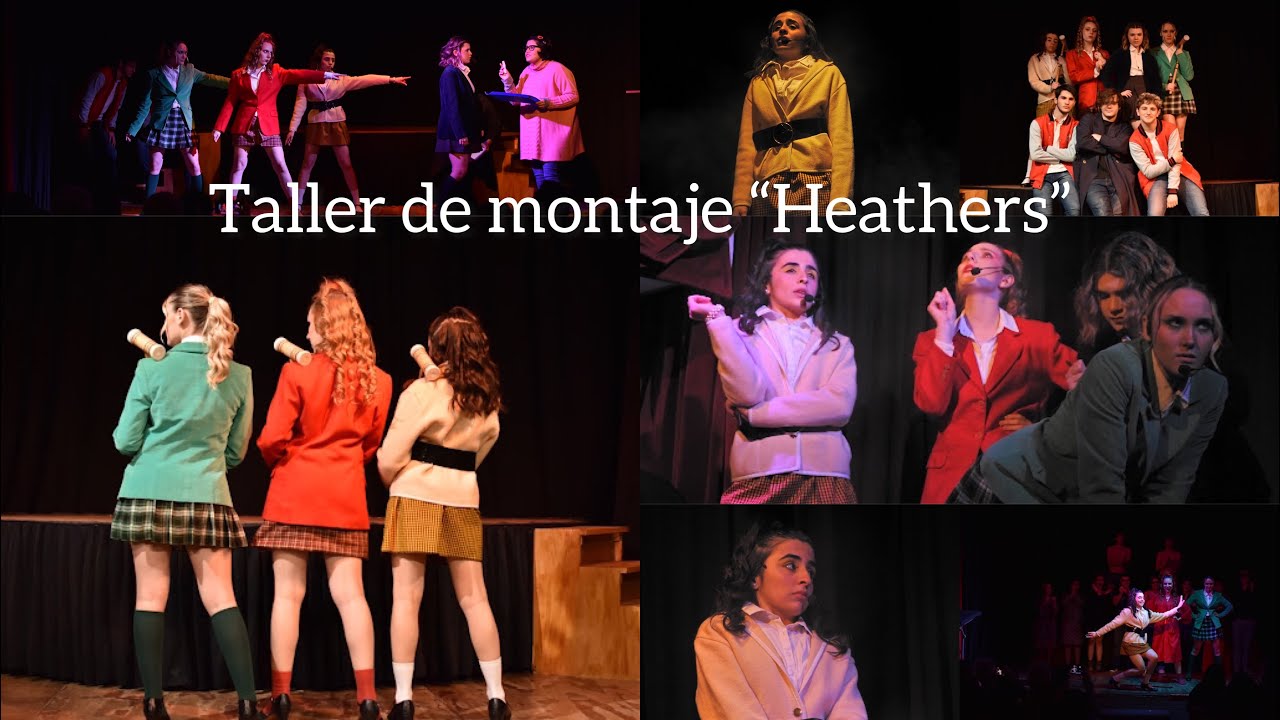 ESTUVE EN UN TALLER DE MONTAJE- HEATHERS