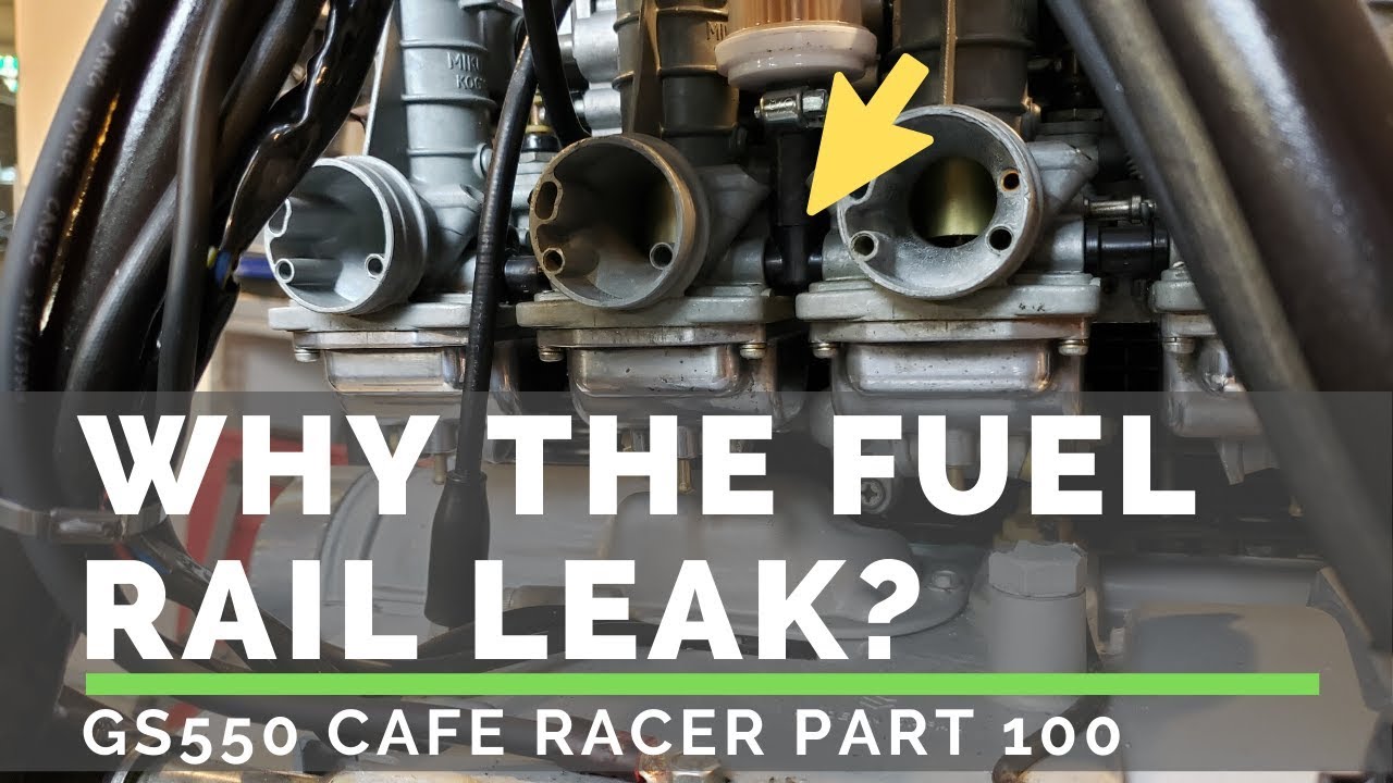 Fuel Rail Leak - GS550 Cafe Racer Build (Part 100)