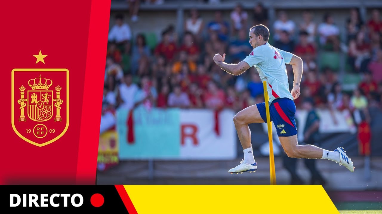 🔴 EN DIRECTO: Entrenamiento de la SELECCIÓN ESPAÑOLA previo al debut de la UEFA Nations League 2024