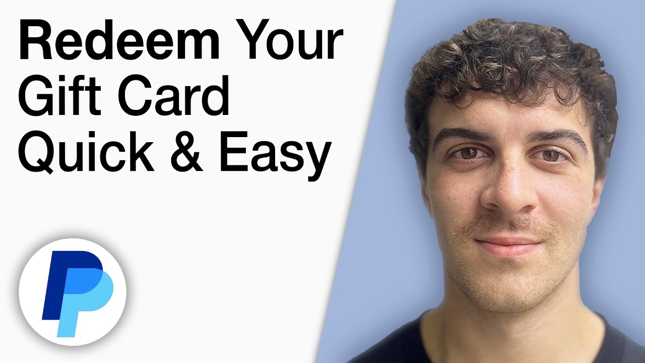 How To Redeem Your PayPal Gift Card Quick & Easy [2025 Full Guide]