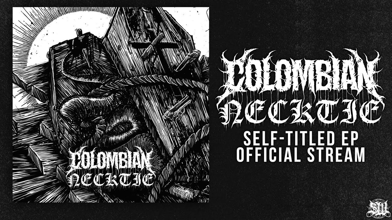 COLOMBIAN NECKTIE - SELF-TITLED [OFFICIAL EP STREAM] (2016) SW EXCLUSIVE