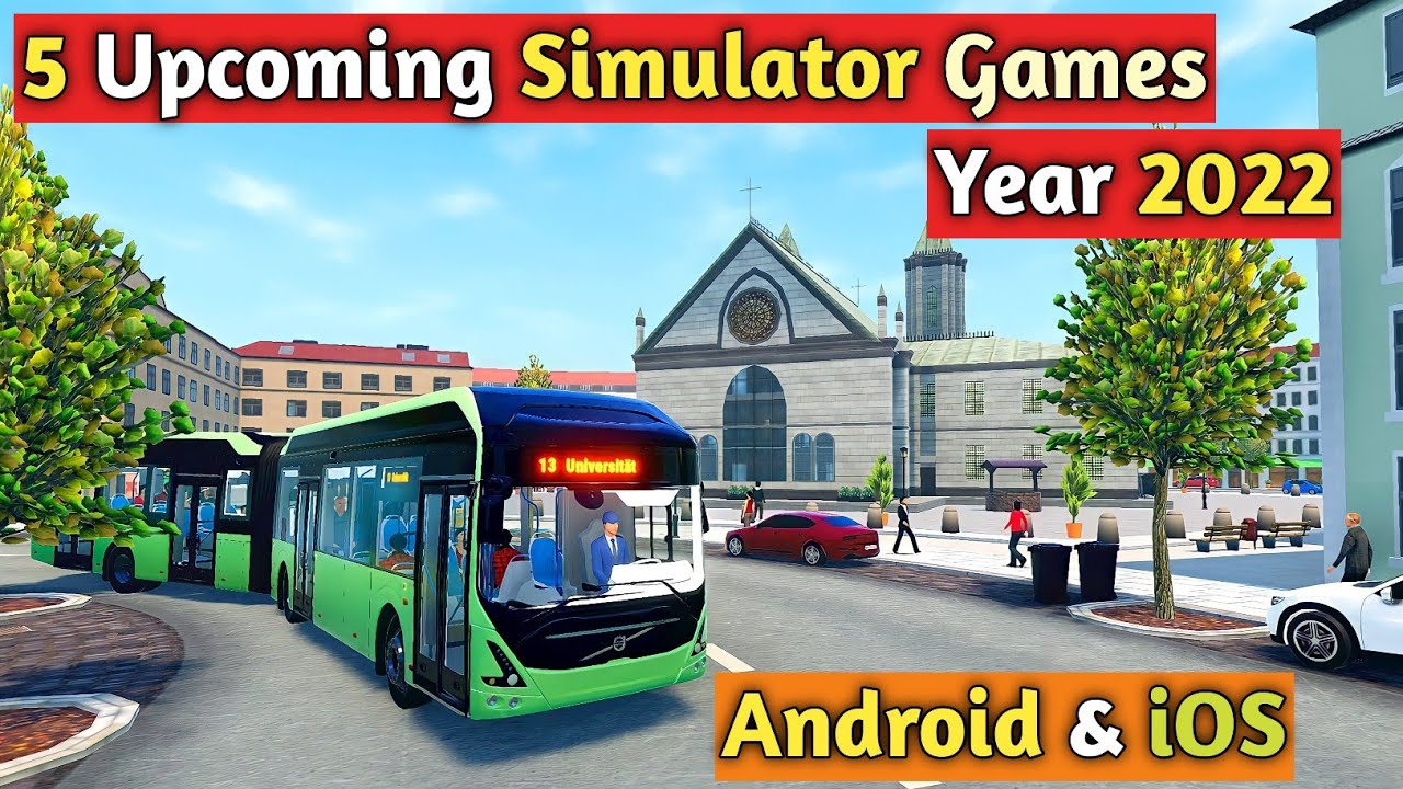🔝TOP 5 Upcoming Simulator Games For Android & iOS - Year 2022🚛🚌🛣️