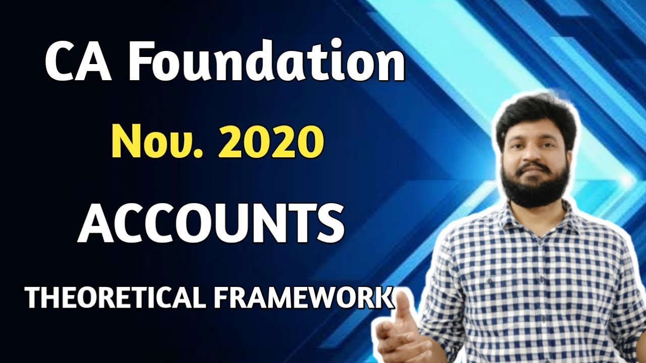 CA Foundation Accounts Theoretical Framework l CTC Classes