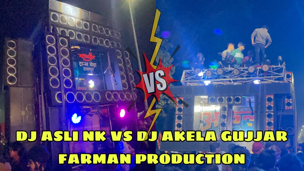 DJ ASLI NK VS DJ AKELA GUJJAR FARMAN PRODUCTION FULL COMPETITION 2026