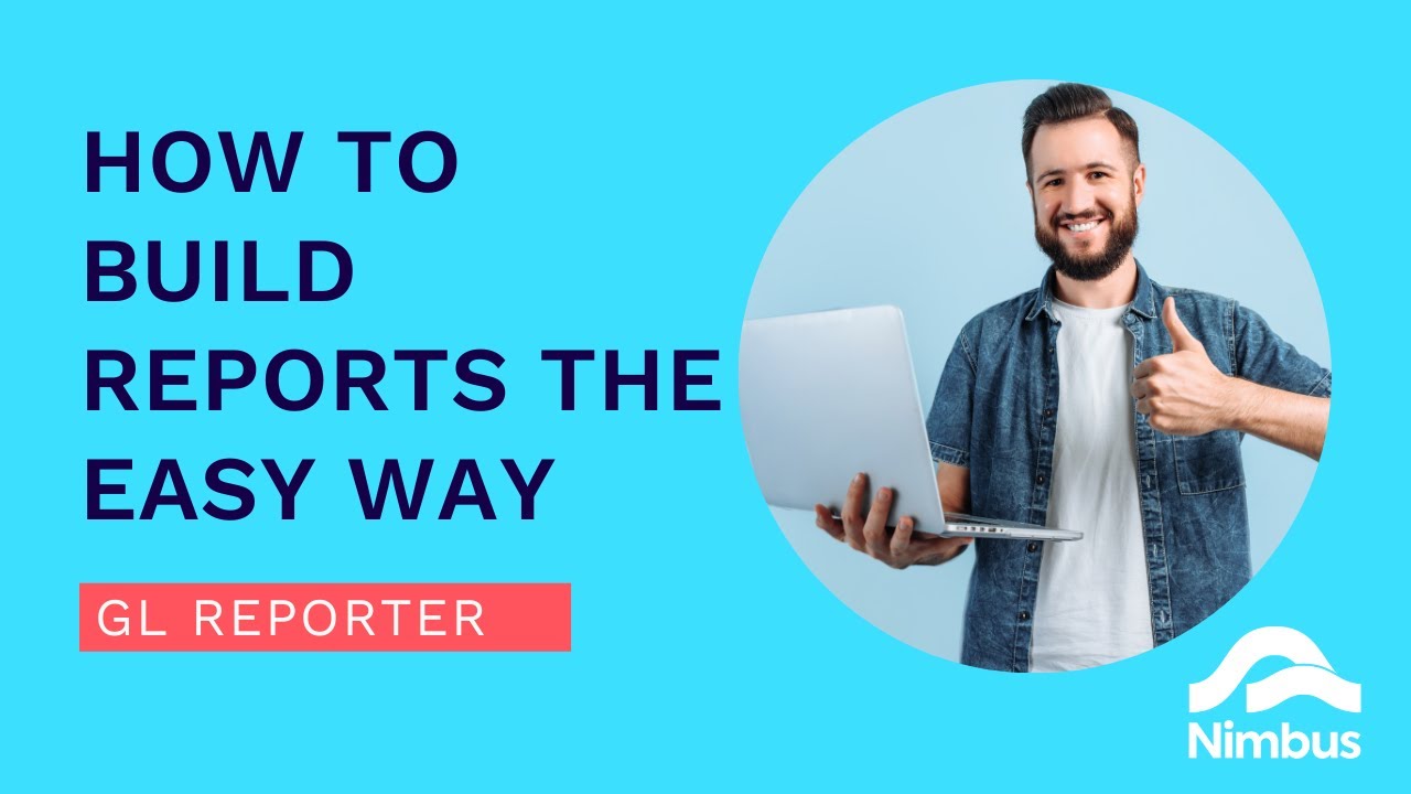 How to Build Reports the Easy Way | GL Reporter