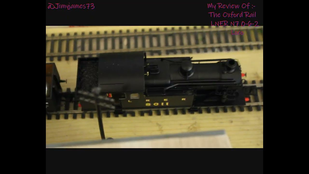 My Review Of :- The Oxford Rail LNER N7 0-6-2 Loco