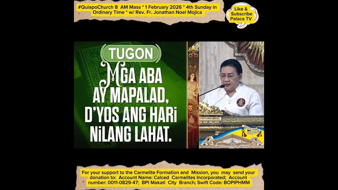 #QuiapoChurch 8  AM Mass * 1 February 2026 * 4th Sunday in OT * w/ Rev. Fr. Jonathan Noel Mojica 