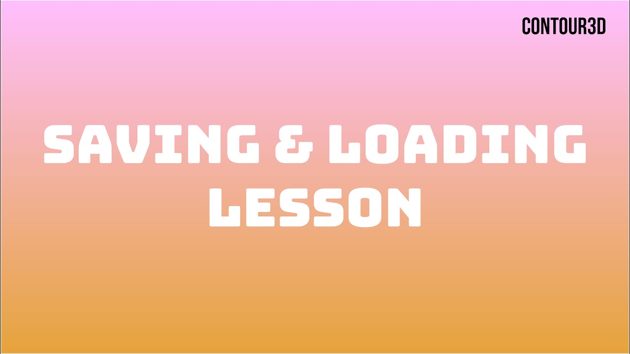 Save and Load