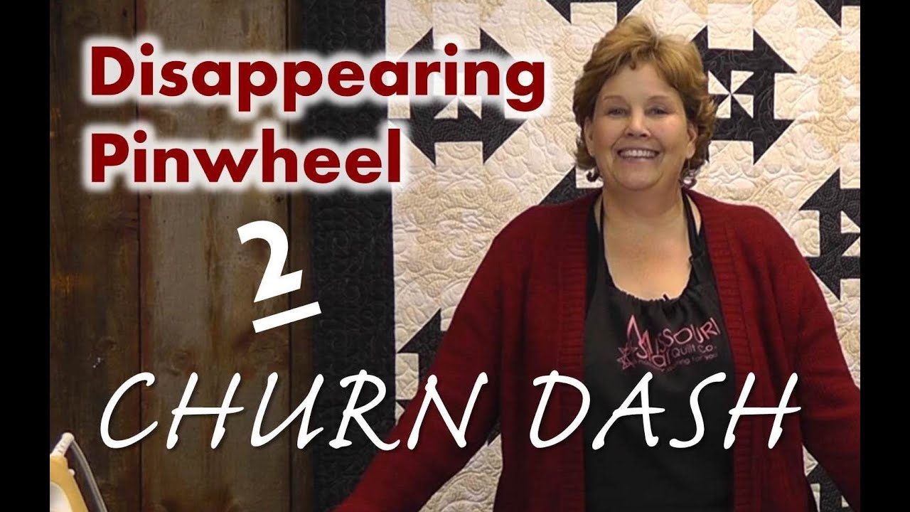 Disappearing Pinwheel Part 2 - The Churn Dash Pinwheel Quilt