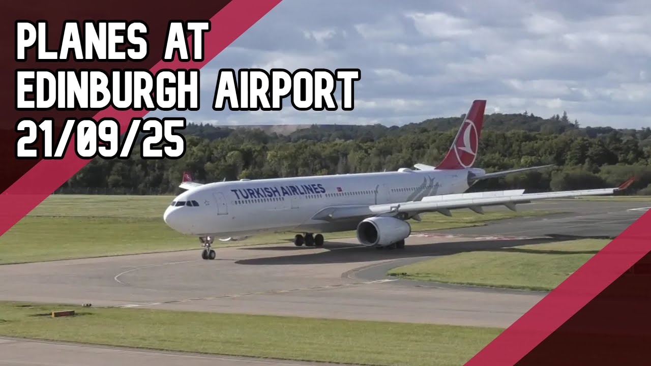 Planes at Edinburgh Airport 21/09/25, featuring: Qatar 789, West Atlantic 738 and Turkish A333