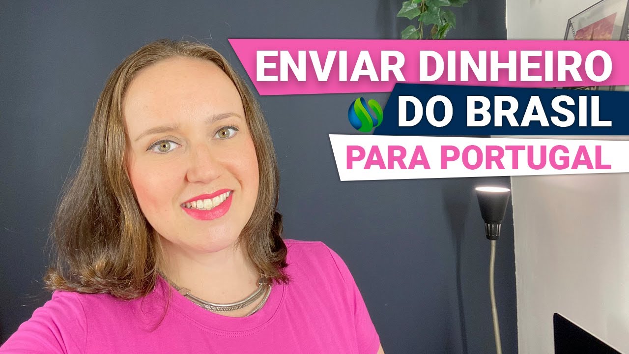 Enviar dinheiro do Brasil para Portugal: as maneiras mais baratas