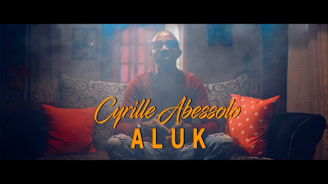 CYRILLE ABESSOLO - ALUK (Clip Officiel)