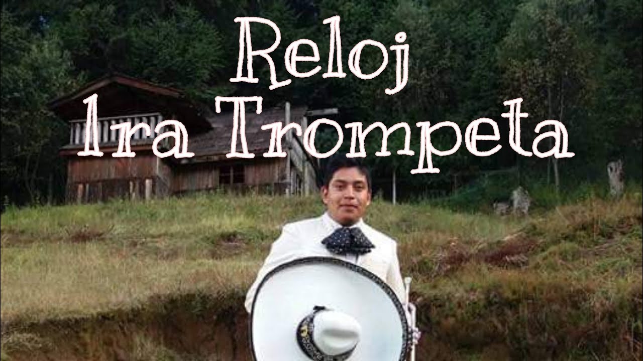 Reloj 1ra Trompeta