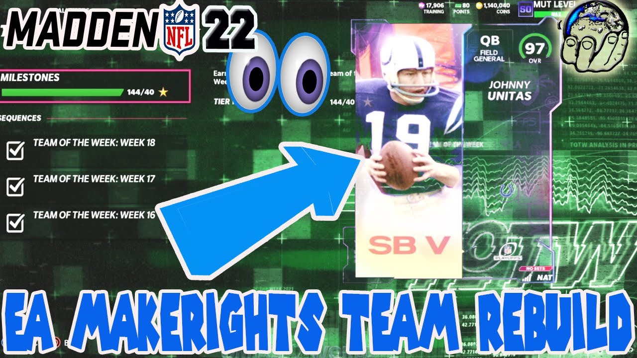 FREE TOTW PLAYER UNLOCKED! EA MAKERIGHTS FREE JOHNNY UNITAS! TEAM REBUILD! MADDEN 22 ULTIMATE TEAM