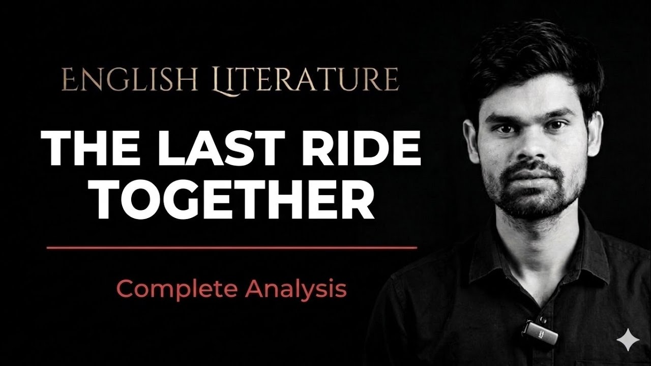 The Last Ride Together by Robert Browning PART II | Complete Explanation | NET JRF | RPSC