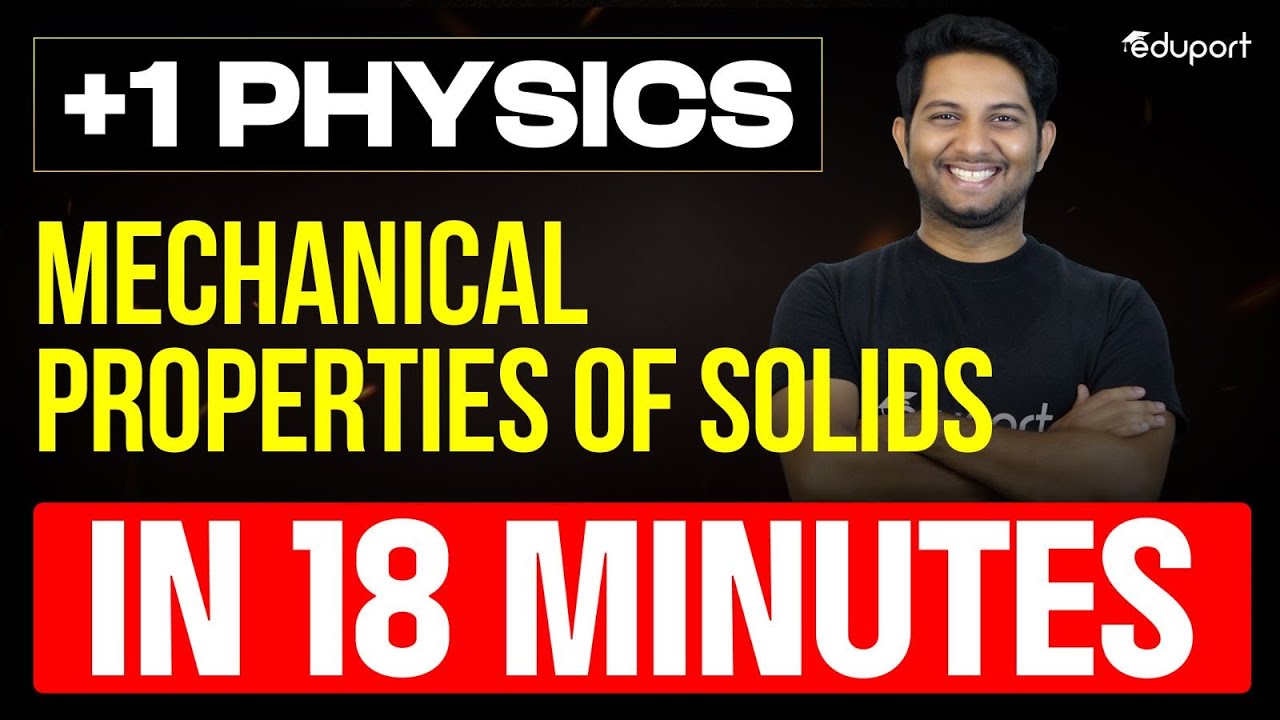 Plus One Physics | Mechanical Properties of Solids in 18 Minutes  | Eduport Plus One