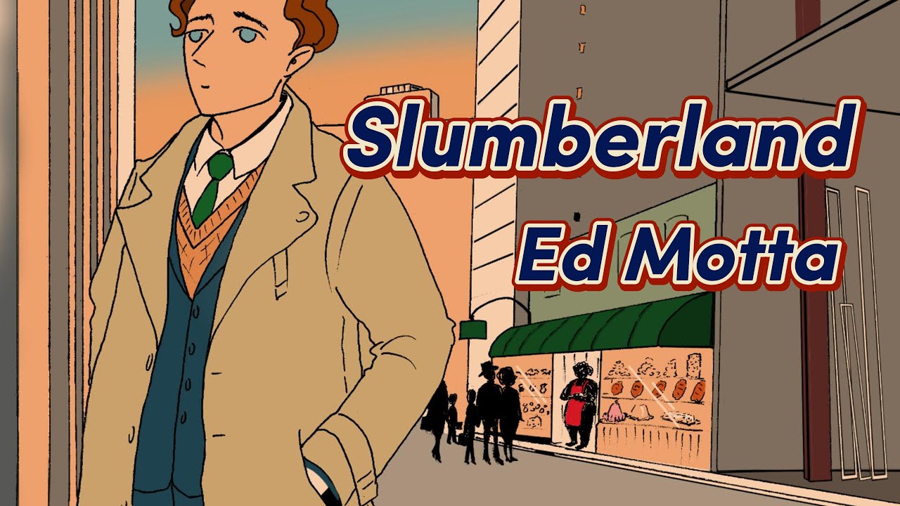 Ed Motta - Slumberland (lyric video 2023)