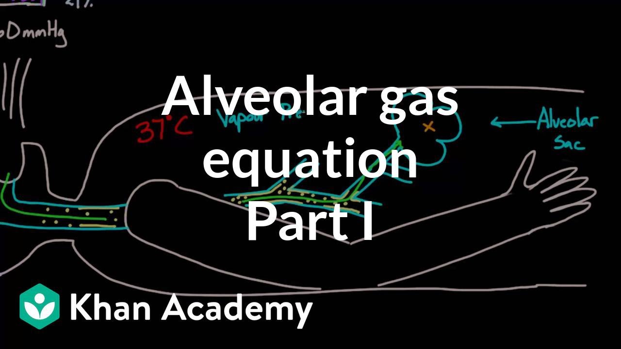 Alveolar gas equation - part 1 | Respiratory system physiology | NCLEX-RN | Khan Academy
