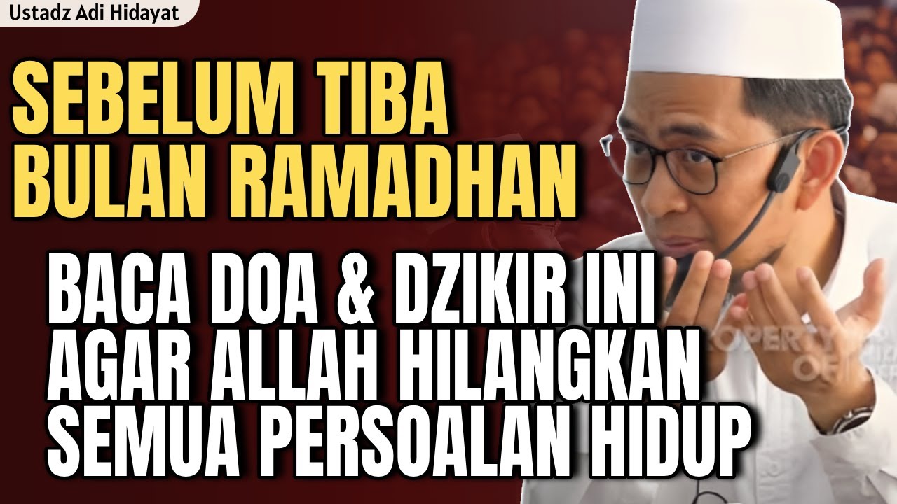Malam Nisfu Sya'ban jangan sampai terlewat, Baca Doa & Dzikir ijazah nabi ini - ustadz adi hidayat