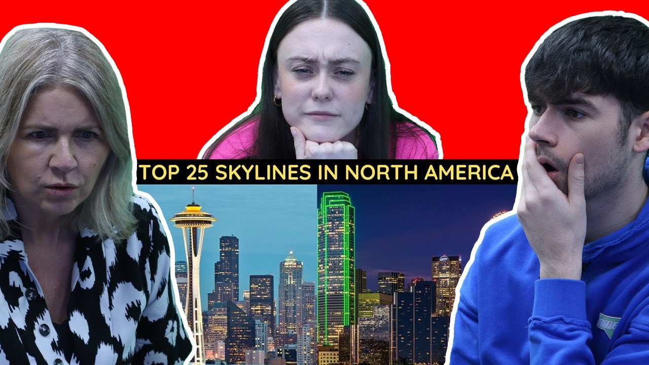 BRITISH FAMILY REACTS! Top 25 Skylines In North America!