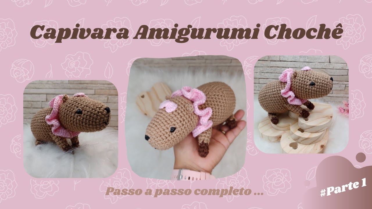 •PARTE 1/2 | COMO FAZER CAPIVARA DE  AMIGURUMI | Passo a Passo | #amigurumi #croche #capivara