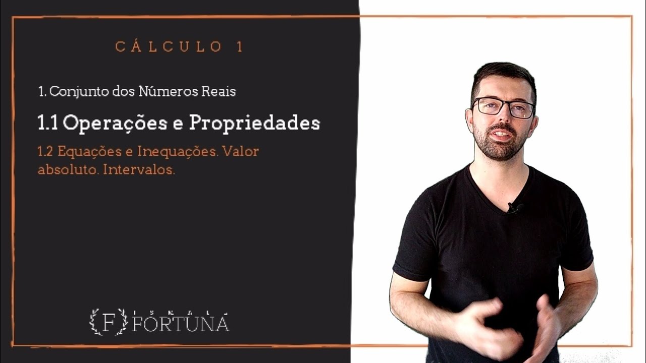[Cálculo 1] 1.1 Operações e Propriedades dos Números Reais