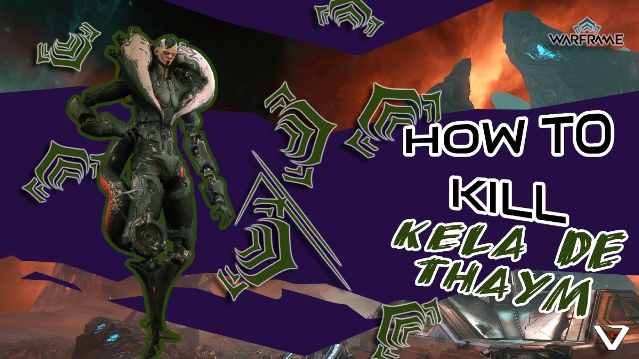 DEFEAT Kela de Thaym QUICKLY – Warframe Boss Guide