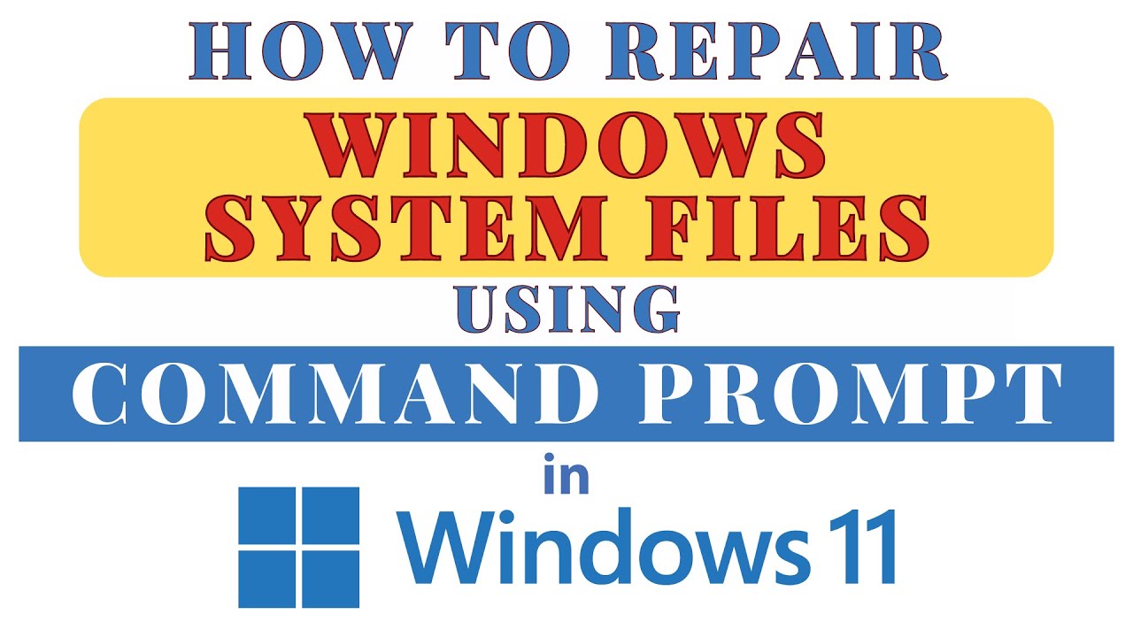How To Repair Windows System Files Using Command Prompt In Windows 11: Step-by-Step Guide!