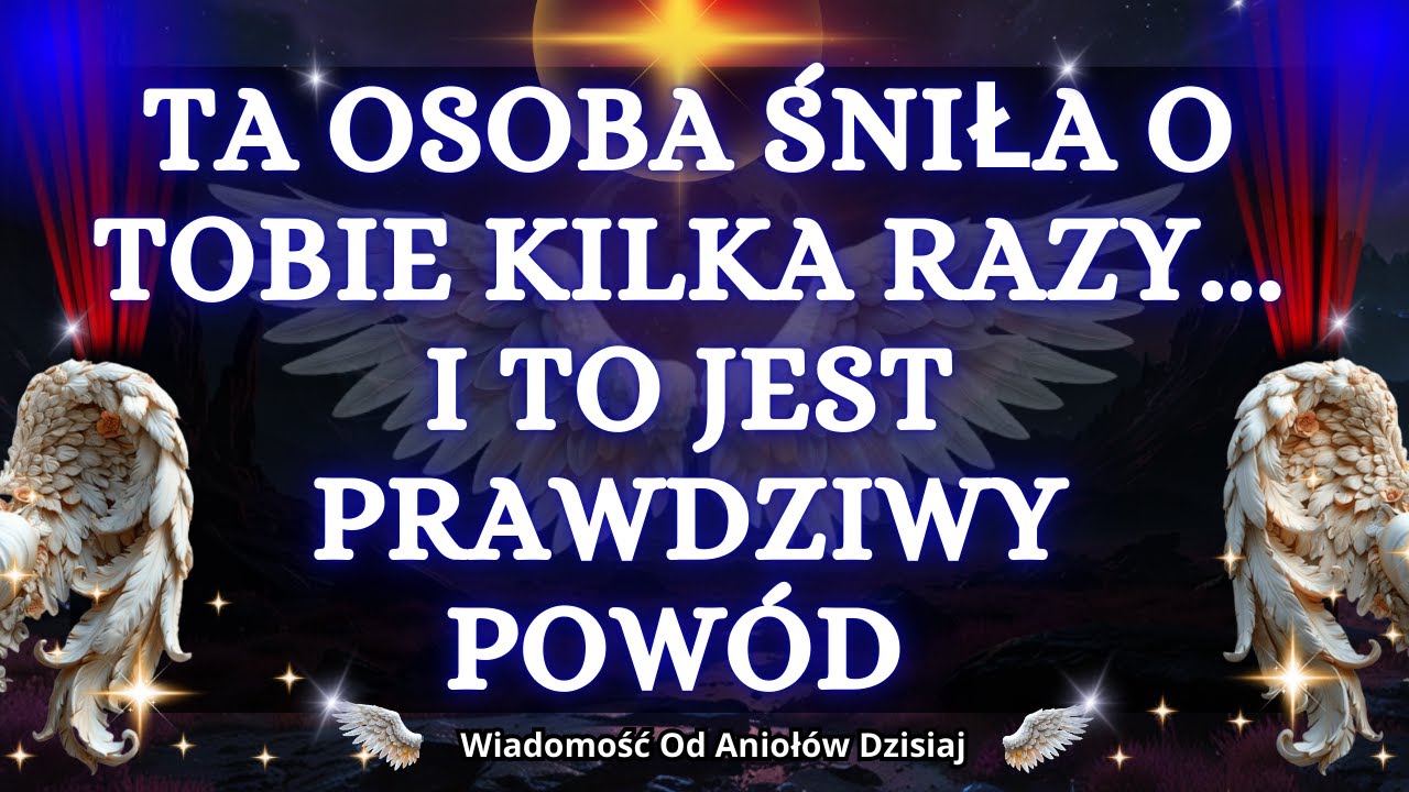 💌❤️Ta osoba śniła o tobie kilka razy... i TO JEST PRAWDZIWY POWÓD. | wiadomość od aniołów miłości