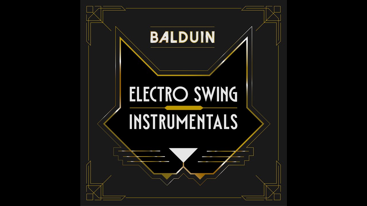 Balduin - Electro Swing Instrumentals (Full Album)
