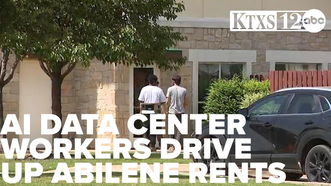 Thousands of AI data center workers drive up Abilene rents amid scarce housing