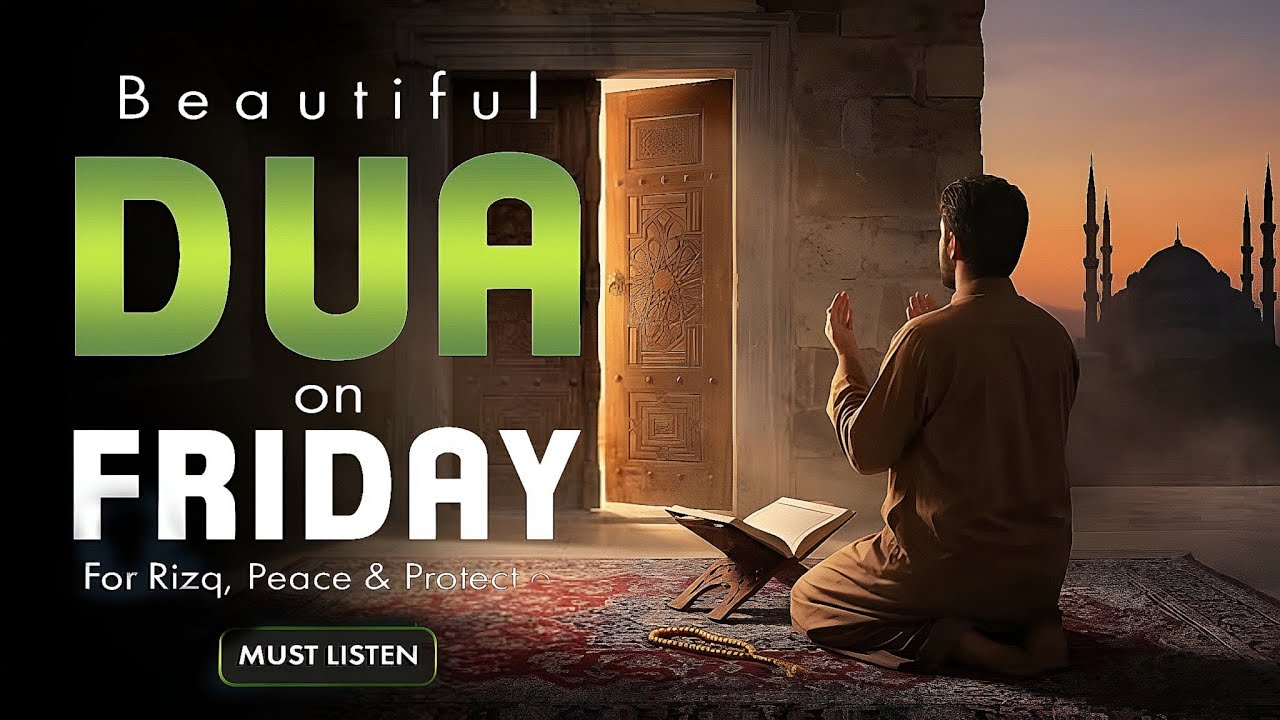 Beautiful Dua on Friday☀️ For Rizq, Peace & Protection | Embrace the Barakah of Jumuah | Istabraq TV