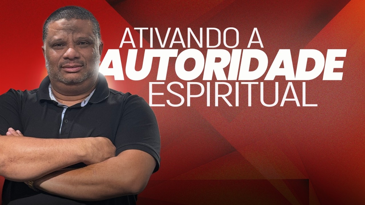 ATIVANDO AUTORIDADE ESPIRITUAL PARA VENCER BATALHAS | @CristianofagundesPastor