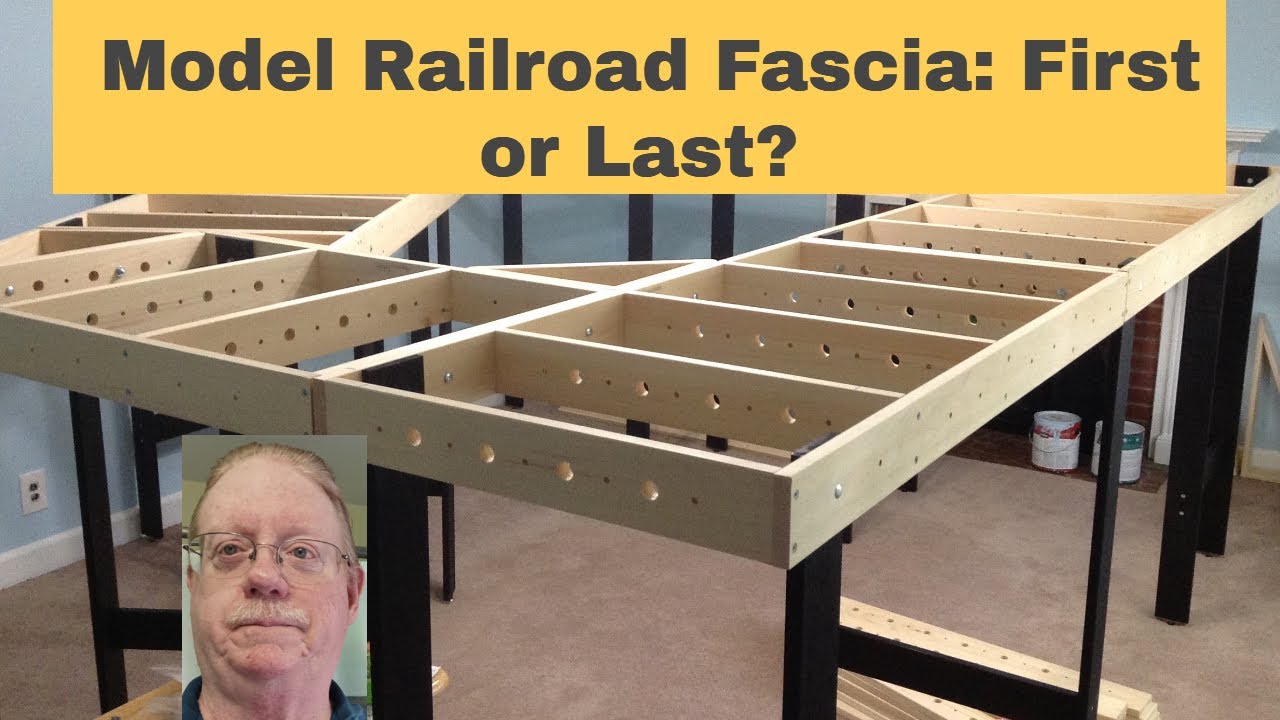 Model Railroad Fascia - When and How
