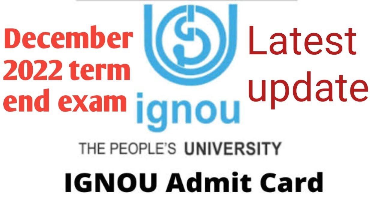 IGNOU 2022 term end exam | admit card release | download kare apna admit card | IGNOU latest update