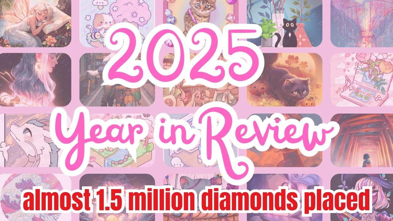 2025 Year In Review - 40+ Finishes - 1,500,000 diamonds placed!