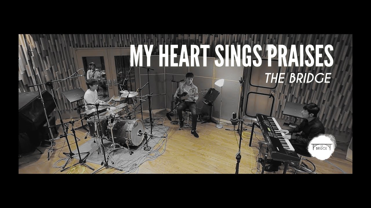 THE BRIDGE - 내 마음 다해 My Heart Sings Praises | StudioLIVE