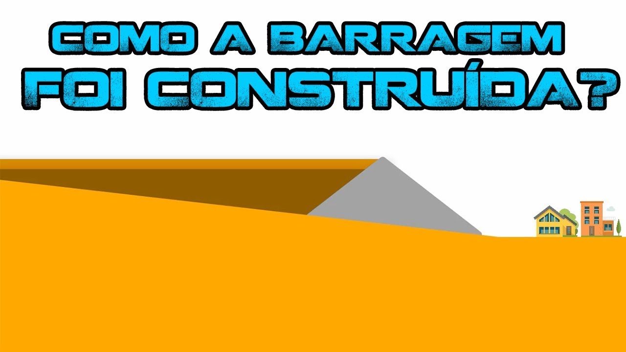 Como foi feita a barragem de Brumadinho