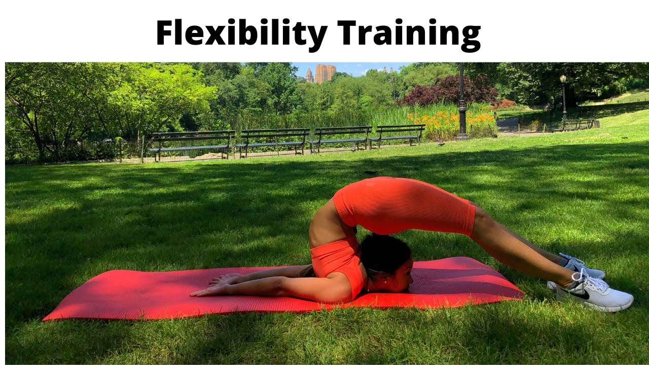 Flexibility Training.