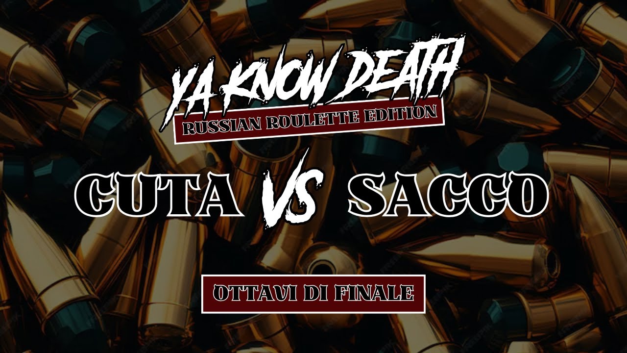 Cuta VS Sacco - Ya Know Death - Ottavi di finale ( Freestyle Battle )