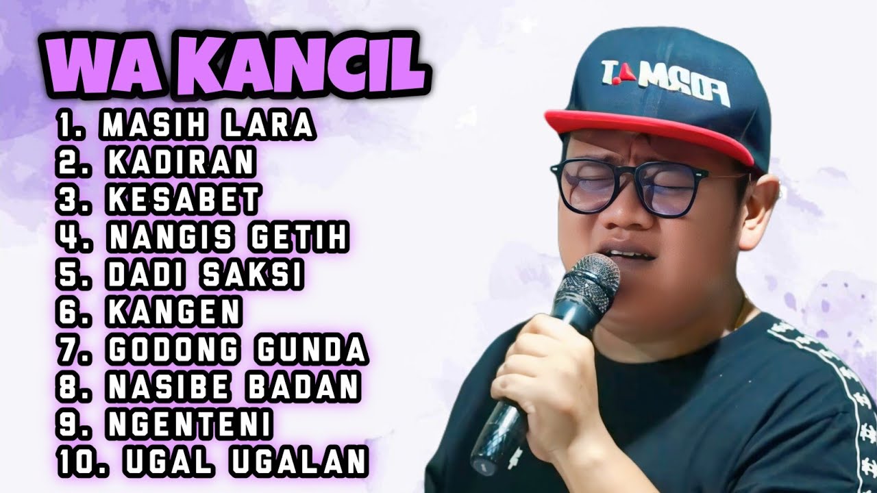 FULL ALBUM TERBARU 2026 WA KANCIL MASIH LARA - KADIRAN - KESABET