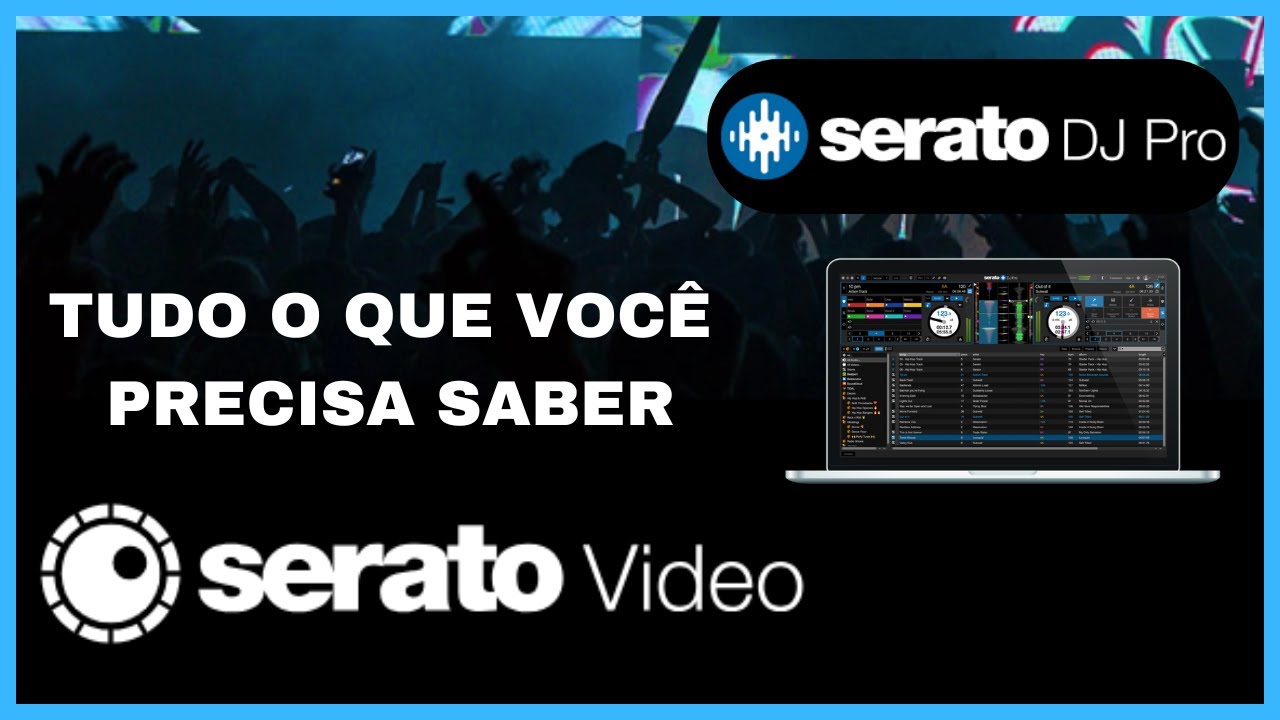 Serato V&iacute;deo - Tudo que voc&ecirc; precisa saber