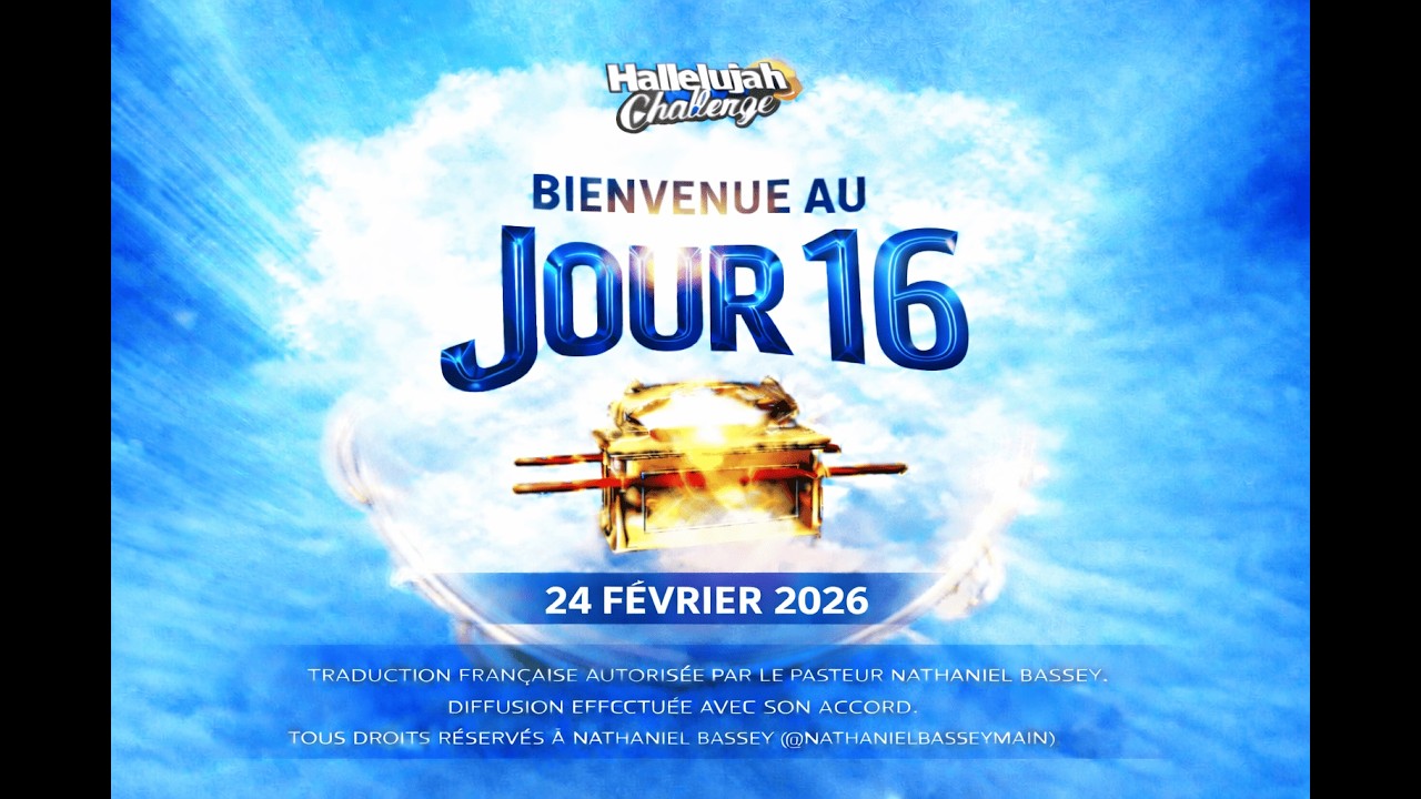 HALLELUJAH CHALLENGE | FEV 2026 | JOUR 16 | TRADUIT EN DIRECT EN FRANÇAIS
