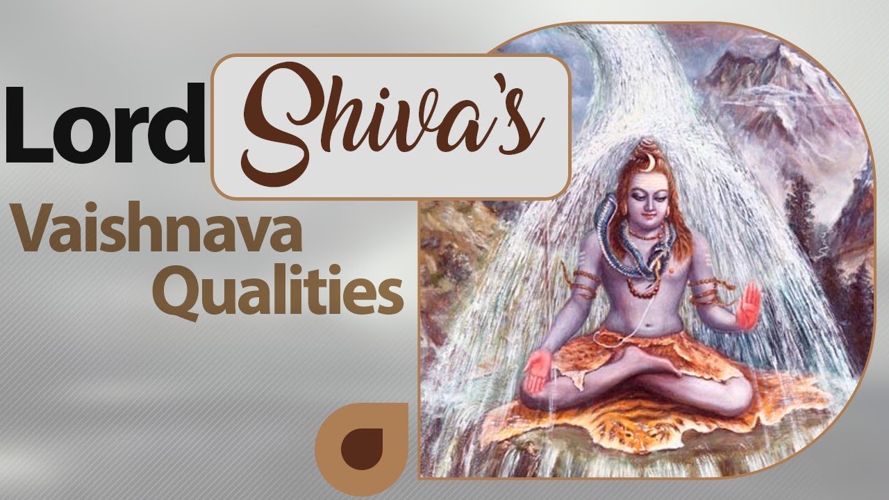 Lord Shiva's Vaishnava Qualities